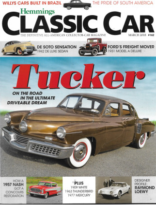 HEMMINGS CLASSIC CAR 2018 MAR - TUCKER, '57 NASH, RAYMOND LOEWY, '63 T'BIRD